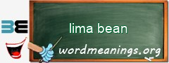 WordMeaning blackboard for lima bean